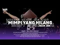 Download Lagu DJ MIMPI YANG HILANG ( IKLIM ) X DROP GERENGSENG MENGULAR BG