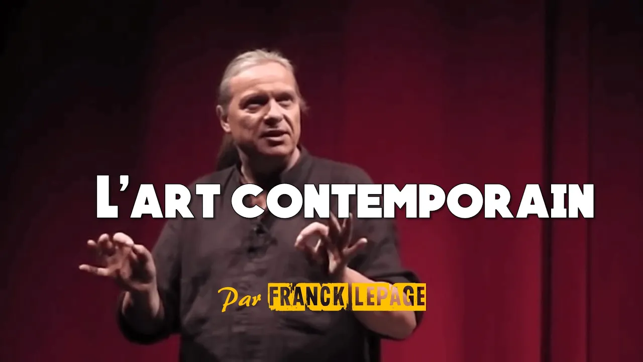 Franck Lepage - L'art contemporain