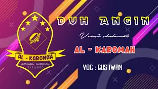 Download DUH  ANGIN Versi sholwat hadrah || AL - KAROMAH MP3