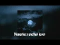 Download Lagu Memories x Another lover (Tiktok Remix) slowed \u0026 reverb