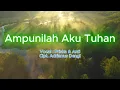 Download Lagu Ampunilah Aku Tuhan - Priska \u0026 Anti (Cipt. Adrianus Dengi)