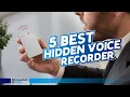 Top 5 Best Spy Recorders 2025-2026 Ultimate Hidden Voice Recorder Buying Guide