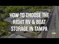 How to Choose the Right RV Boat Storage in Tampa