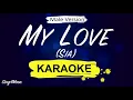 Download Lagu Sia - My Love (Karaoke Piano) Male Version -5