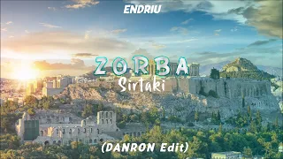 Download ENDRIU - ZORBA 'SIRTAKI' ( DANRON Edit ) MP3