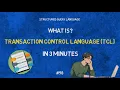 What is Transaction Control Language TCL in SQL IN 3 MINUTES Definition Applications