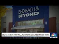 Bed Bath Beyond will not open stores in California