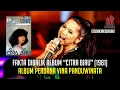 Download Lagu FAKTA DIBALIK ALBUM CITRA BIRU VINA PANDUWINATA
