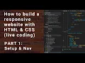 Build a responsive website with HTML CSS - Part 1 Live Coding