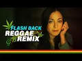 Download Lagu FLASH BACK REGGAE REMIX  2023 🍁 SET FLASHBACK INTERNACIONAL VERSÃO REGGAE 🍁 REGGAE REMIX 2023