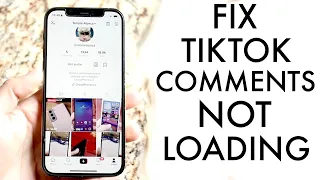 How To FIX TikTok Comments Not Loading 2022