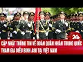 Download Lagu Cập nhật thông tin về đoàn quân nhân Trung Quốc tham gia diễu binh A80 tại Việt Nam