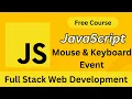 JavaScript Mouse Keyboard Events Explained Full Stack Web Development Beginner to Pro
