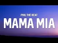 Download Lagu Phil The Beat - Mama Mia (Lyrics)