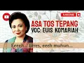 Asa Tos Tepang Voc: Euis Komariah