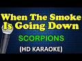 Download Lagu WHEN THE SMOKE IS GOING DOWN - Scorpions (HD Karaoke)