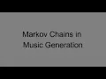 Markov Chains in Music - A prototype