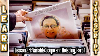 Learn JavaScript Variable Scope and Hoisting Lesson 2 4 Part 1