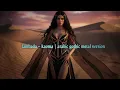 Lagu LAMBADA - Kaoma | Arabic Gothic Metal Cover