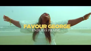 favour george endless praise