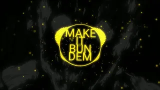 make it bun dem skrillex x wondagurl type beat mxsha