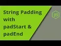 String Padding with padStart padEnd
