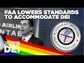 FAA Lowers Standards To Accommodate DEI