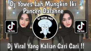 Download DJ YOWES LAH MUNGKIN IKI PANCEN DALANE | DJ KELINGAN MANTAN  REMIX MENGKANE VIRAL TIKTOK MP3