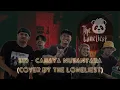 Download Lagu SID - CAHAYA NUSANTARA (COVER BY THE LONELIEST)