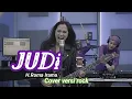 Lagu JUDI - H.Rhoma Irama - Cover versi Rock
