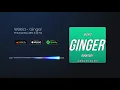 Download Lagu WizKid - Ginger Ft Burna Boy, AX'EL \u0026 Dj Yo!