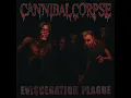 Evisceration Plague - Cannibal Corpse