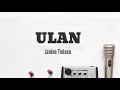 Ulan ( OST ) - Janine Teñoso