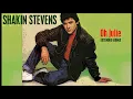 Download Lagu Shakin Stevens - Oh Julie - Extended Fabmix 1982