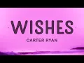 Download Lagu Carter Ryan - Wishes