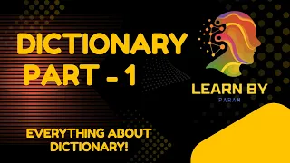 What is Dictionary in Python Complete Python Dictionary Part 1 LearnByparam