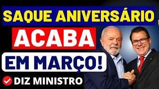 ACABOU Saque Aniversário A Partir De Março! Diz Ministro Do Trabalho Luiz Marinho