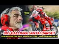 Download Lagu SANTAI BANGET🔥BOS DALLIGNA CHILL~BEBASKAN MARC MARQUEZ KUNCI GELAR \u0026 PESTA DIMANA PUN~ASAL KONSISTEN