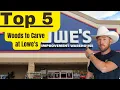 Top 5 Woods To Carve From Lowe s - Our Picks for the Best Materials Lowe s has for Sign Carvers