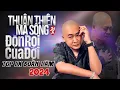 Download Lagu THUẬN THIÊN MÀ SỐNG, ĐÒN ROI CỦA ĐỜI | LK NHẠC ĐỜI ĐOÀN LÂM MỚI NHẤT HOT TIKTOK 2024