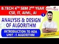 Lec 1 Introduction to Analysis Design of Algorithm RGPV ADA B Tech 4th Sem CSE IT AIML