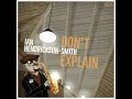 Don't Explain - Ian Hendrickson-Smith