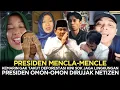 Lagu PRESIDEN MENCLA-MENCLE❗️KEMARIN GAK TAKUT KINI SOK JAGA LINGKUNGAN OMON2 PRABOWO DIRUJAK NETIZEN