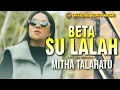 Download Lagu Beta Sulalah - Mitha Tahalatu | Lagu Ambon Terbaru | Lagu Indonesia Timur  (Official Music Video)