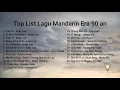 Download Lagu Top List Lagu Mandarin Era 90 an Nostalgia