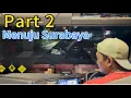 Download Lagu Perjalanan menuju Surabaya part 2📍video kualitas HD #sibasurya #drivingview #fawjh6 