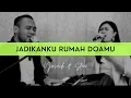 Download Lagu JADIKANKU RUMAH DOA-MU (Yusach \u0026 Stevi) #SaatMenyembah