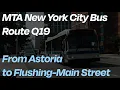 Q19 Bus Full Ride Astoria to Flushing-Main Street MTA Bus Company