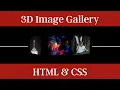 3D Rotating Image Gallery HTML And CSS Project