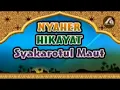 Download Lagu SYAIR HIKAYAT,,,LOMBOK,,,,SAKRATUL MAUT TIBA MEN CABUT NYAWA,,,   HATI,,,HATI,,,,,,OOOOOHHHHHH